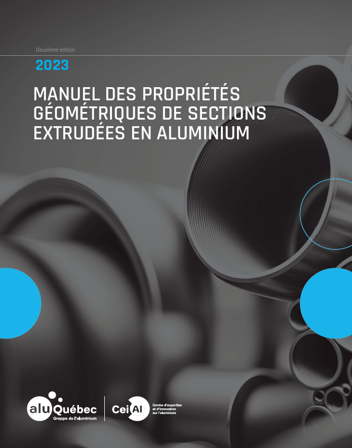 Manuel des propriétés géométriques de sections extrudées en aluminium - 2e édition - AluQuébec