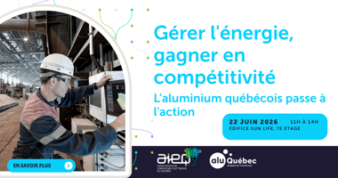Gérer l'énergie, gagner en compétitivité : L'aluminium québécois passe à l'action - AluQuébec