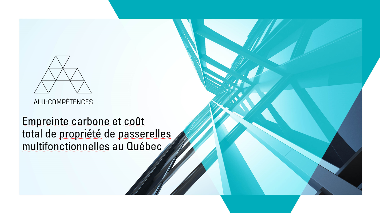 Empreinte carbone et coût total de propriété de passerelles multifonctionnelles au Québec - AluQuébec