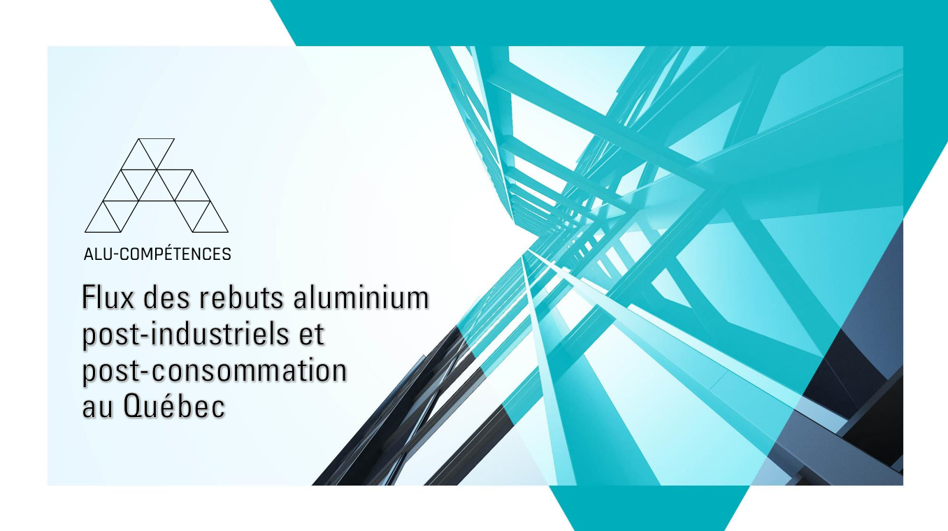 Flux des rebuts d’aluminium post-industriels et post-consommation au Québec - AluQuébec