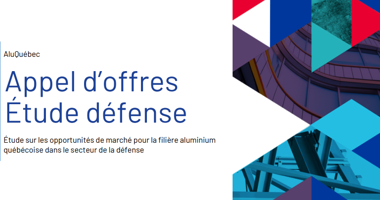 Lancement d'une étude sur les opportunités de marché pour l'aluminium dans le secteur de la défense - AluQuébec