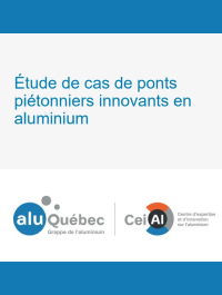 Étude de cas de ponts piétonniers innovants en aluminium - AluQuébec