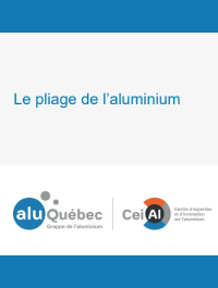 Pliage de l’aluminium - AluQuébec